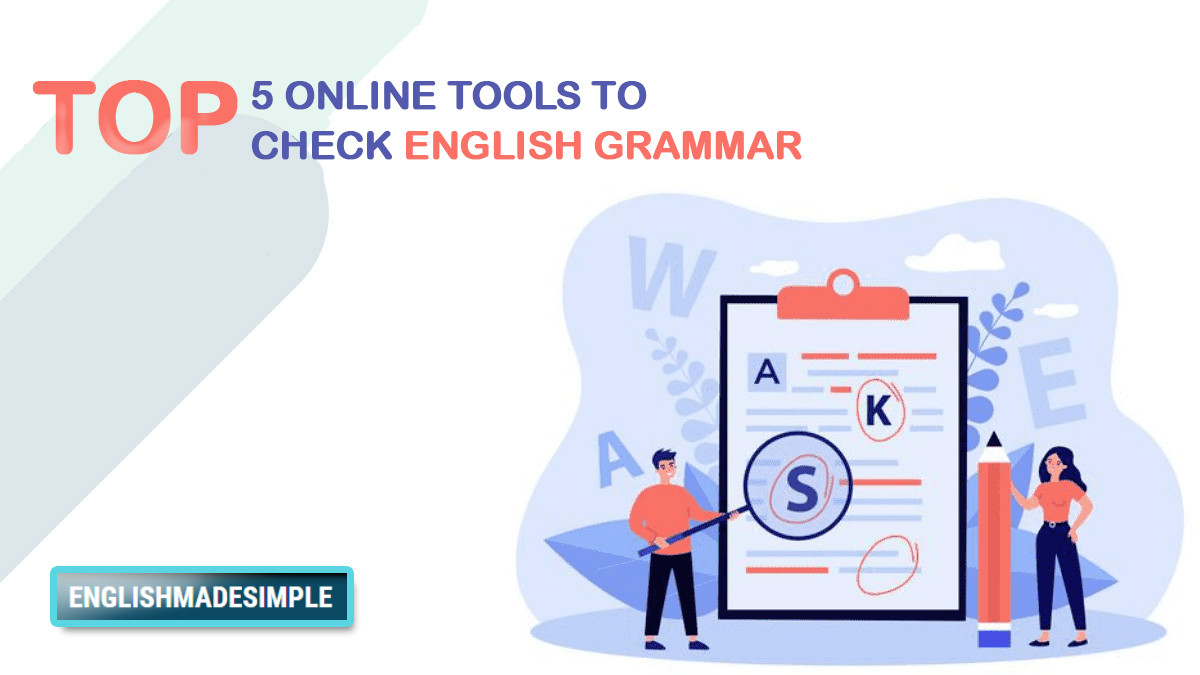 top-5-online-tools-to-check-english-grammar-english-made-simple