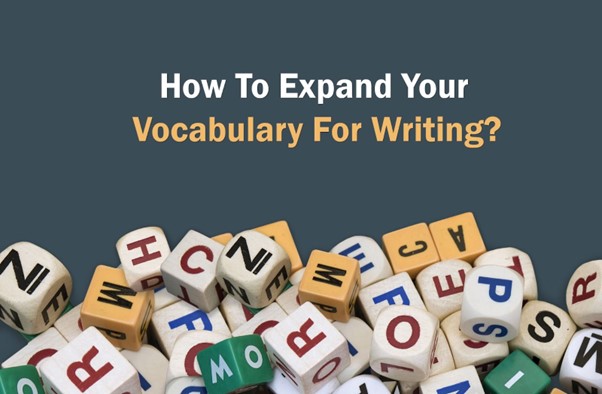 How to expand your vocanulary for writing