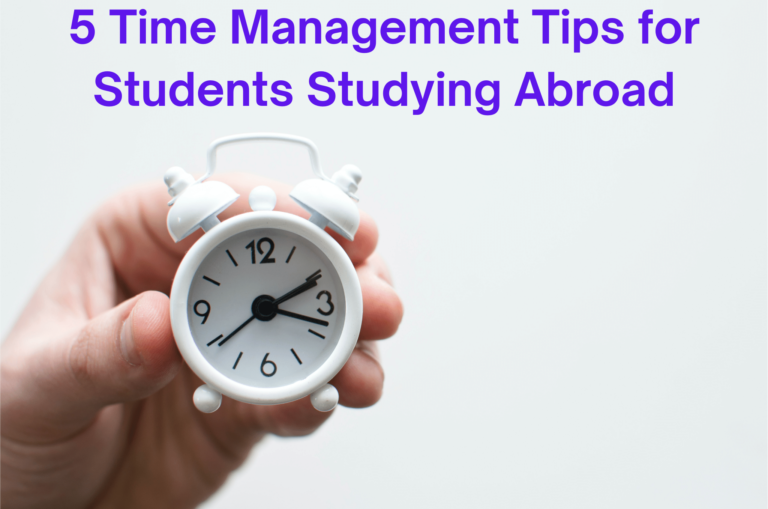 5 Time Management Tips for Students Studying Abroad