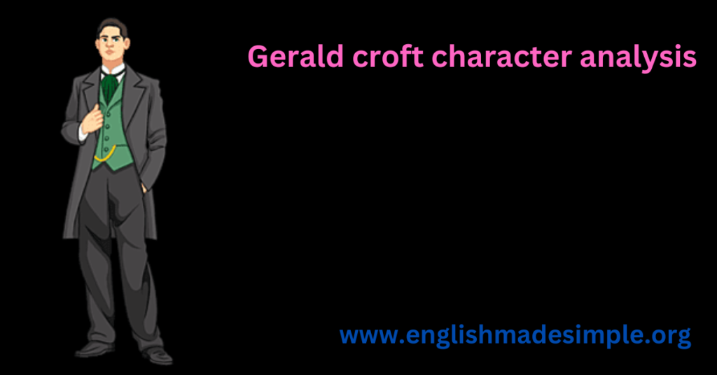 Gerald Croft character analysis