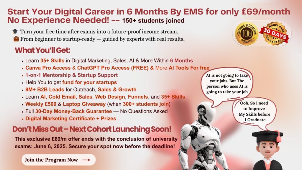Banner for a 6-month digital career program at £69/month: free AI tools, mentorship, B2B leads, giveaways & 30-day guarantee; ends June 6, 2025; shows a robot and graduate.