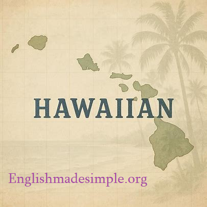Hawaiian