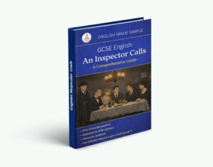 An Inspector Calls - A Complete GCSE Revision Guide