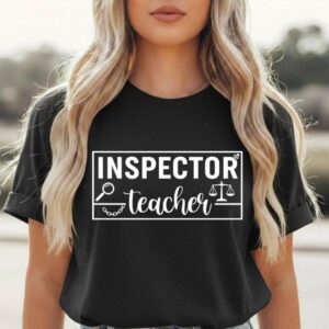 Inspector Teacher Shirt