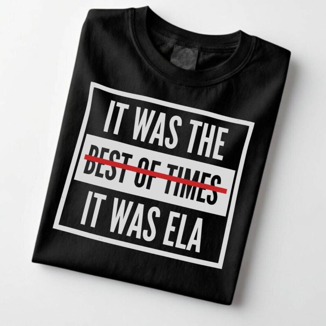 It Was the Best of Times ELA T Shirt english time