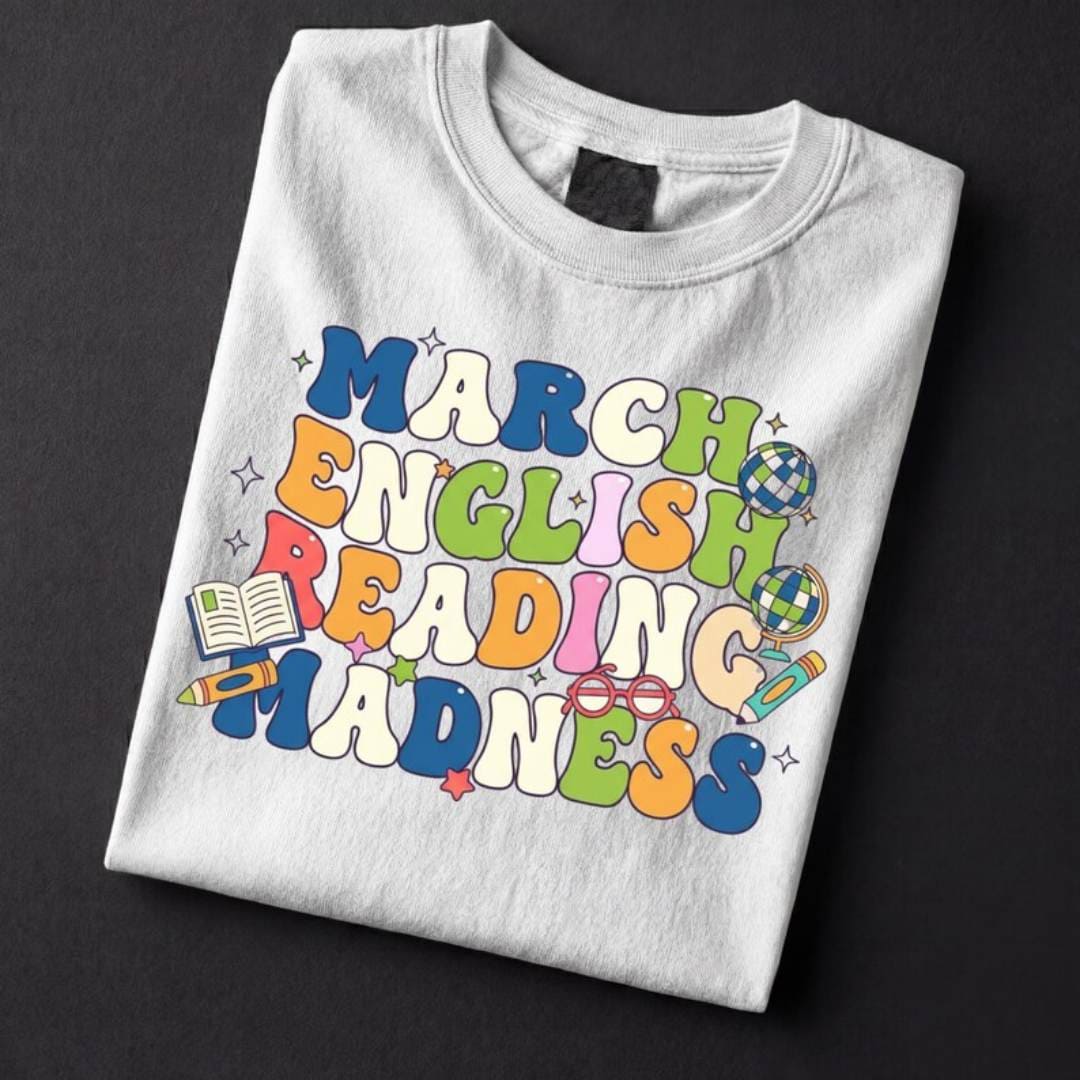 March English Reading Madness Shirt Colorful Literacy Month Teacher T‑Shirt EMS