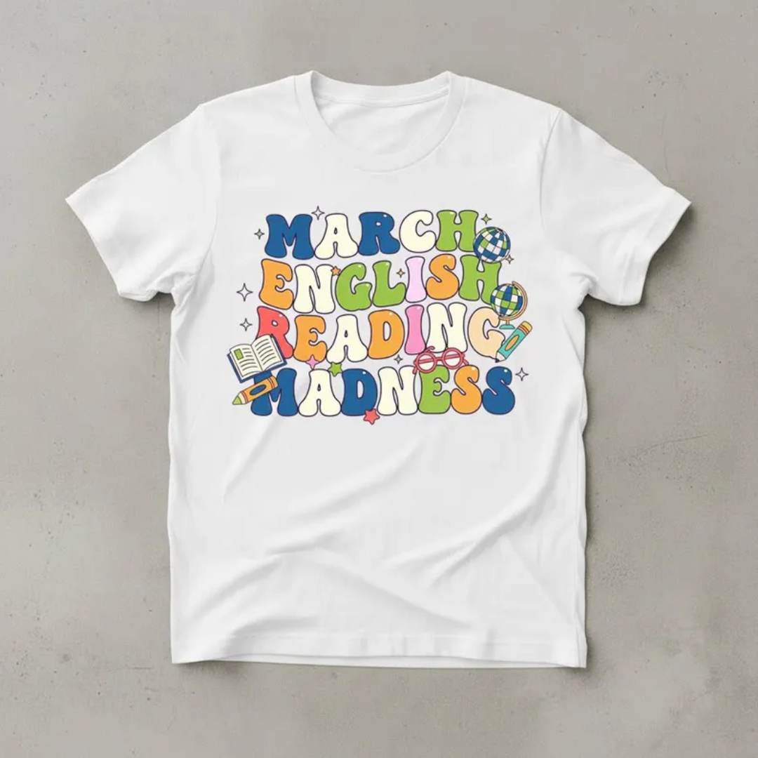 March English Reading Madness Shirt Colorful Literacy Month Teacher T‑Shirt ENGLISH