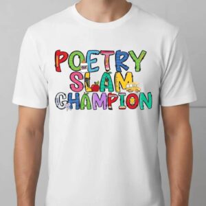 Poetry Slam Champion Shirt Colorful Winner Spoken Word Student T‑Shirt
