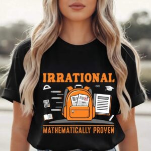 rrational Mathematically Proven Graphic Tee