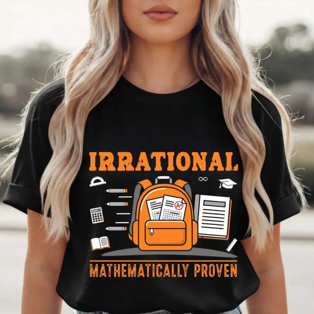 rrational Mathematically Proven Graphic Tee